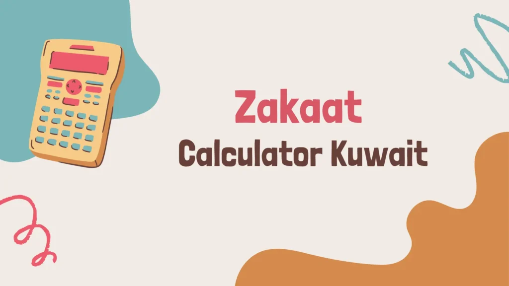 Zakaat Calculator Kuwait
